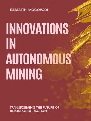 cover image of Innovations in Autonomous Mining